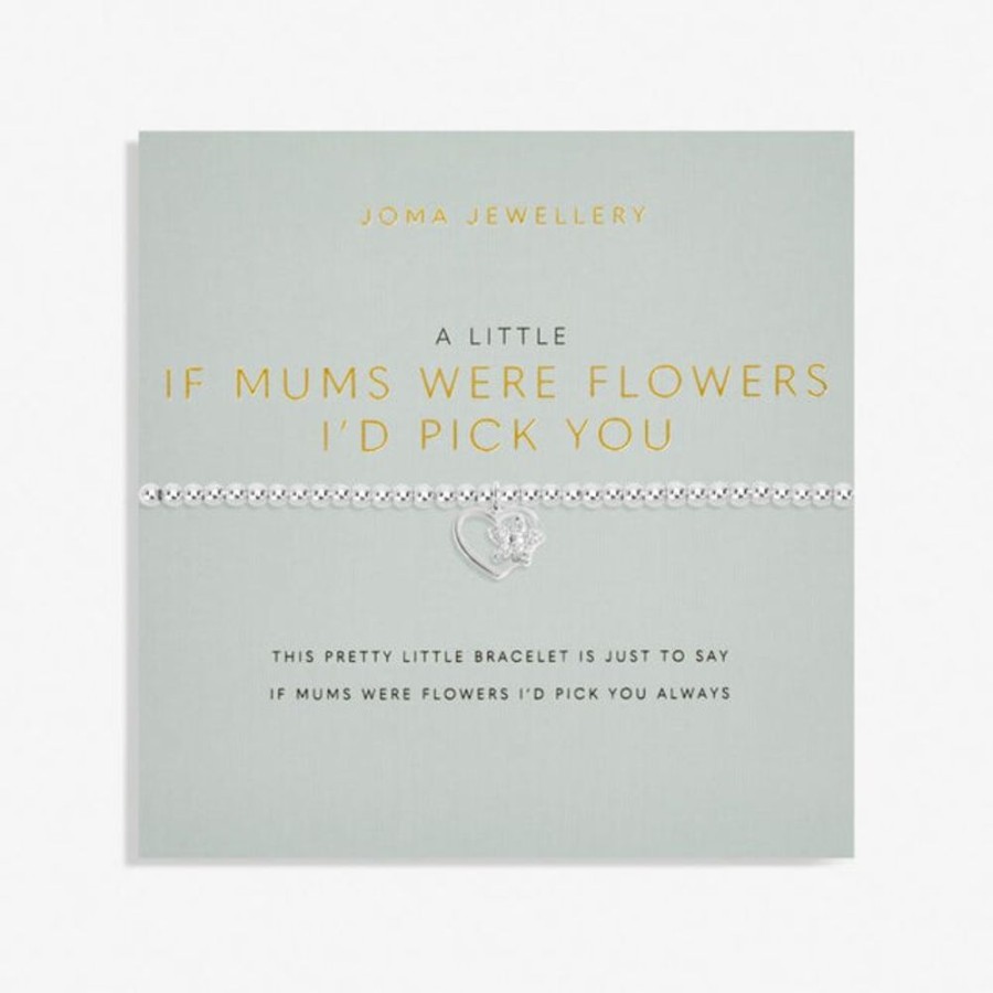 Jewellery & Accessories Joma Jewellery | Joma Jewellery Bracelet - If Mum'S Were Flowers I'D Pick You